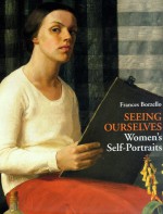 Seeing Ourselves - Frances Borzello