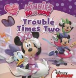 Minnie's Bow-Toons Trouble Times Two: Includes 18 Stickers! - William Scollon