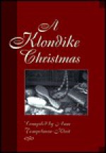 A Klondike Christmas - Anne Tempelman-Kluit