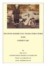 Police Advanced (Motorcycling) Riding Instructors Manual - Mike Waite