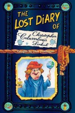 The Lost Diary of Christopher Columbus's Lookout - Clive Dickinson