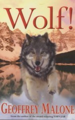 Wolf! - Geoffrey Malone