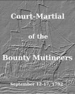 Court-Martial of the Bounty Mutineers - James Galloway