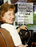 Riding School Bus W/Mrs.Kramer - Alice K. Flanagan, Christine Osinski