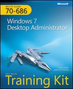 MCITP Self-Paced Training Kit (Exam 70-686): Windows® 7 Desktop Administrator - Craig Zacker, Orin Thomas