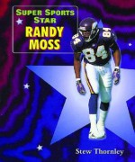 Super Sports Star Randy Moss - Stew Thornley