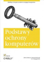 Podstawy Ochrony Komputerow - Rick Lehtinen, Deborah Russell, G.T. Gangemi Sr.