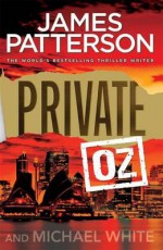 Private Oz - Michael White, James Patterson