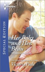 Her Baby and Her Beau (Harlequin Special EditionThe Camdens of Colorado) - Victoria Pade