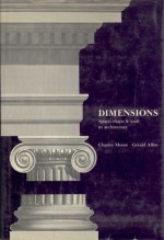 Dimensions: Space, Shape & Scale in Architecture - Charles Moore, Gerald Allen