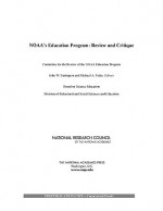 Noaa's Education Program: Review and Critique - John W. Farrington, Committee for the Review of the Noaa Edu, National Research Council, Michael A. Feder