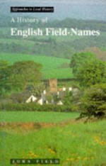 A History of English Field-Names - John Field