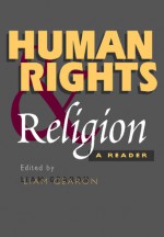 Human Rights & Religion: A Reader - Liam Gearon