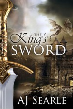 The King's Sword - A.J. Searle, Sable Grey