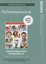 Mydevelopmentlab with Pearson Etext -- Standalone Access Card -- For Understanding Human Development - Wendy L. Dunn, Grace J. Craig