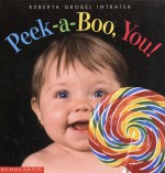 Peek-A-Boo, You! - Roberta Grobel Intrater