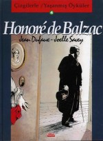 Honore De Balzac (Çizgilerle Yaşanmış Öyküler #4) - Jean Dufaux, Marc Males, Eray Canberk