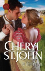 Her Wyoming Man - Cheryl St.John