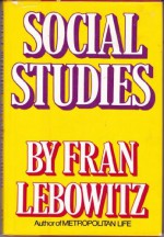 Social Studies - Fran Lebowitz