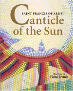 Canticle of the Sun: Saint Francis of Assisi - Fiona French