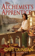 The Alchemist's Apprentice - Dave Duncan, James Griffin