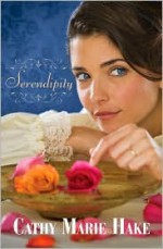 Serendipity - Cathy Marie Hake