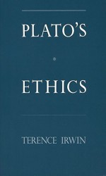 Plato's Ethics - Terence Irwin