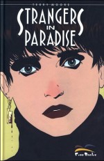 Strangers in Paradise Volume 19: Domani ora - Terry Moore, Francesco Spreafico