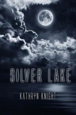 Silver Lake - Kathryn Knight