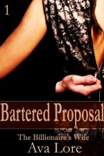 Bartered Proposal - Ava Lore