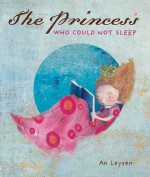 The Princess Who Could Not Sleep - An Leysen