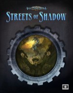 Streets of Shadow - Cubicle 7 Entertainment Ltd, Kristian Bjorkelo, Chad Bowser, Peter Shweighofer, Walt Ciechanowski