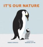 It's Our Nature - Rebeca Orozco, Menena Cottin