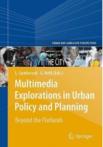 Multimedia Explorations in Urban Policy and Planning: Beyond the Flatlands - Leonie Sandercock, Giovanni Attili