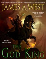 The God King - James A. West