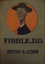 Fibble, D.D. - Irvin S. Cobb, Tony Sarg