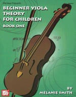 Mel Bay Beginner Viola Theory for Children, Book One - Melanie Smith