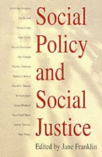 Social Policy and Social Justice - Jane Franklin, Rolland Munro