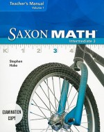 Saxon Math Intermediate 3, Volume 1 - Stephen Hake