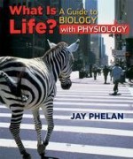 What Is Life? A Guide to Biology with Physiology (Loose Leaf), Prep U Access Card and BioPortal - Jay Phelan