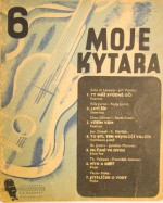 Moje kytara 6 (Moje kytara, #6) - Jiří Voldán, Eldo di Lazzaro, František Alois Tichý, Ruda Jurist, Ríša Jurist, Karel Kozel, Dino Olivieri, Karel Melíšek, Josef Dobeš, Jaroslav Moravec, Alois Jindra, František Adamec, Theodor Vokoun, Václav Bláha