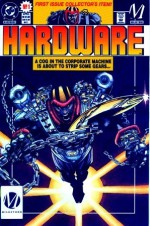 Hardware: The Man in the Machine - Dwayne McDuffie, Denys Cowan, J.J. Birch