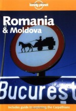 Romania and Moldova (Lonely Planet) - David St. Vincent, Kim Wildman