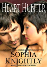 Heart Hunter (Heartthrob Series Book 4) - Sophia Knightly