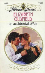 An Accidental Affair - Elizabeth Oldfield