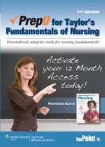 PrepU for Taylor's Fundamentals of Nursing - Carol Taylor