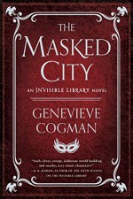 The Masked City - Genevieve Cogman