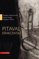 Pitaval krakowski - Stanisław Salmonowicz, Stanisław Waltoś, Janusz Szwaja