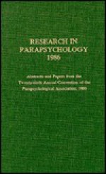 Research in Parapsychology 1986 - Debra Weiner, Parapsychological Association