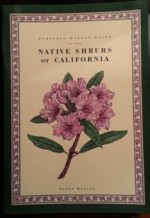 Complete Garden Guide to the Native Shrubs of California - Glenn Keator